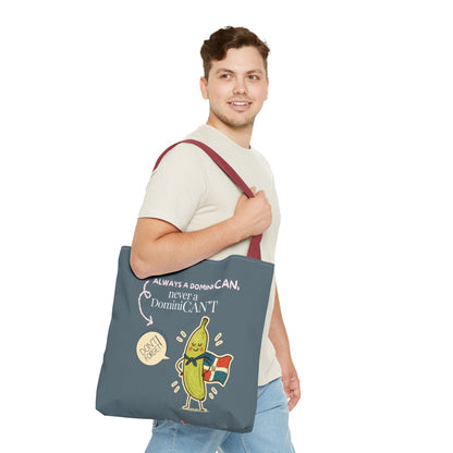 Always a DominiCAN Tote Bag