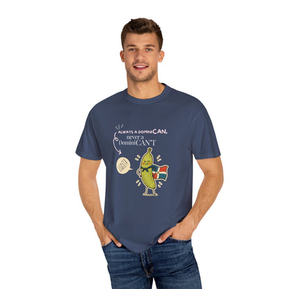 Always be a DominiCAN T-Shirt