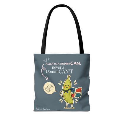 Always a DominiCAN Tote Bag