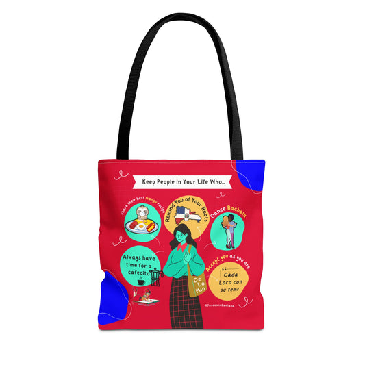 "Keep People in Your Life Who..."  Fun and Inspirational Everyday Dominican Tote Bag
