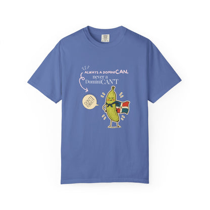 Always be a DominiCAN T-Shirt