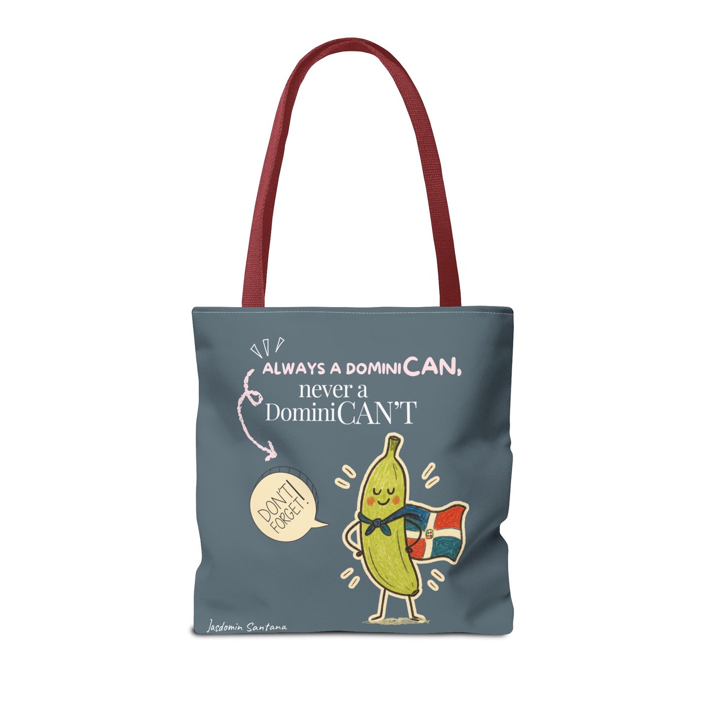 Always a DominiCAN Tote Bag