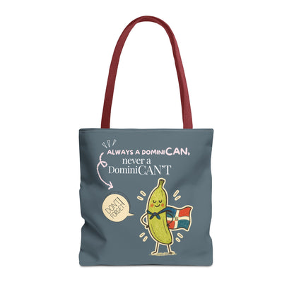 Always a DominiCAN Tote Bag