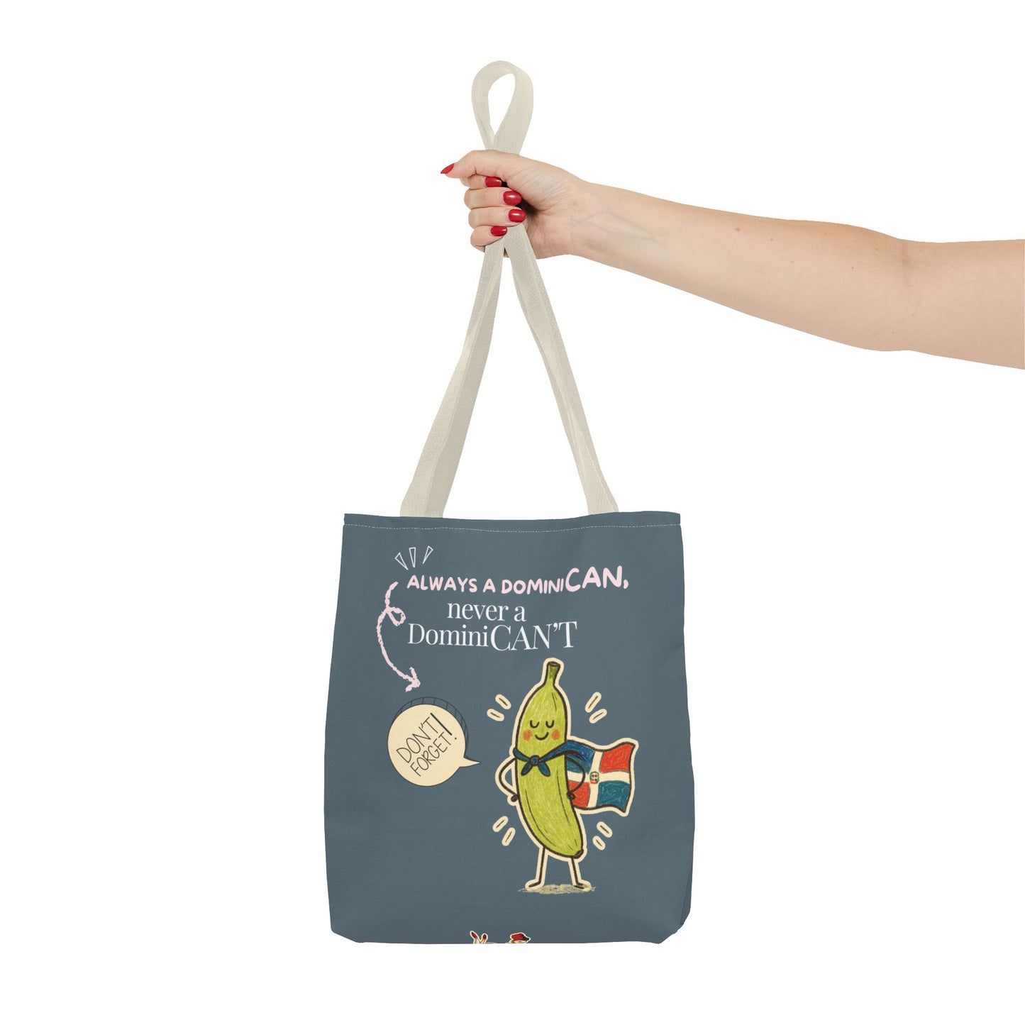 Always a DominiCAN Tote Bag