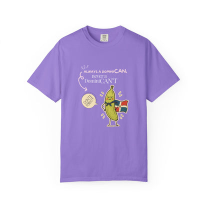 Always be a DominiCAN T-Shirt