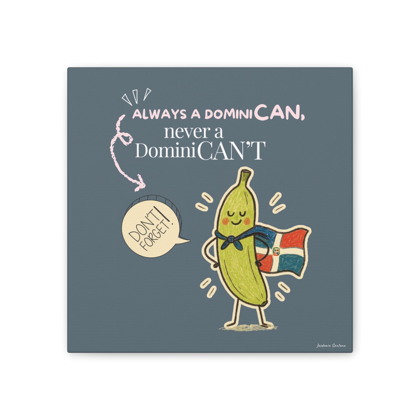 Always Be a DominiCAN Canvas