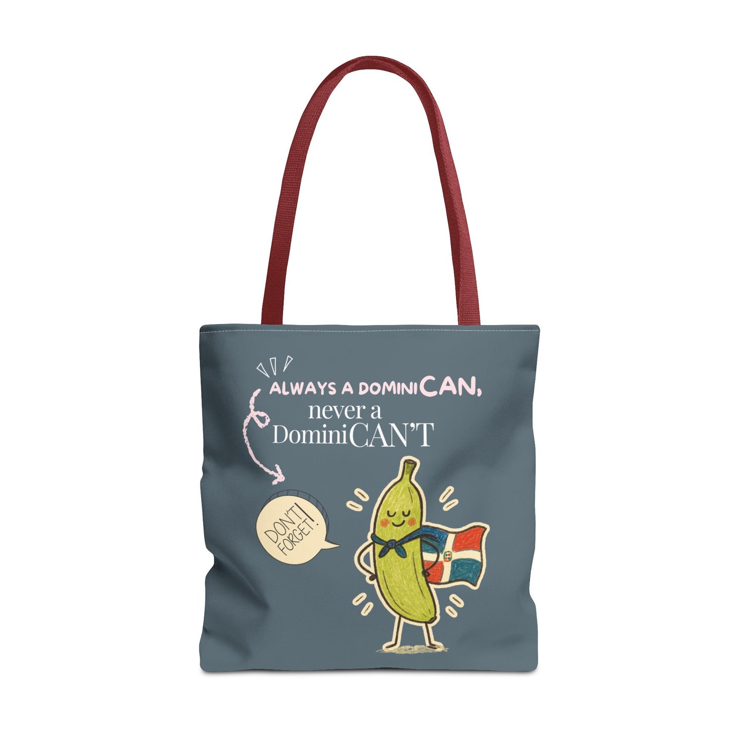 Always a DominiCAN Tote Bag