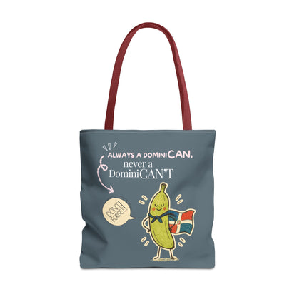 Always a DominiCAN Tote Bag