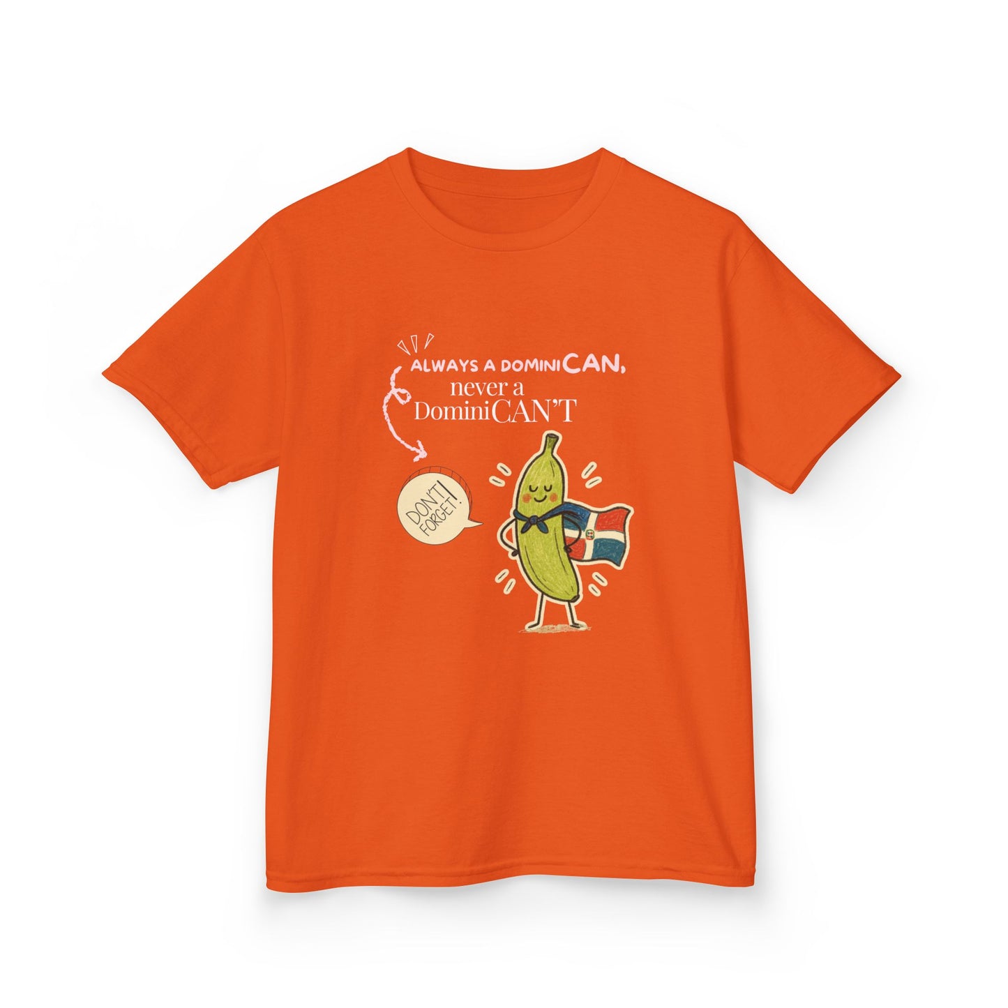 Always a DominiCAN Kids T-Shirt