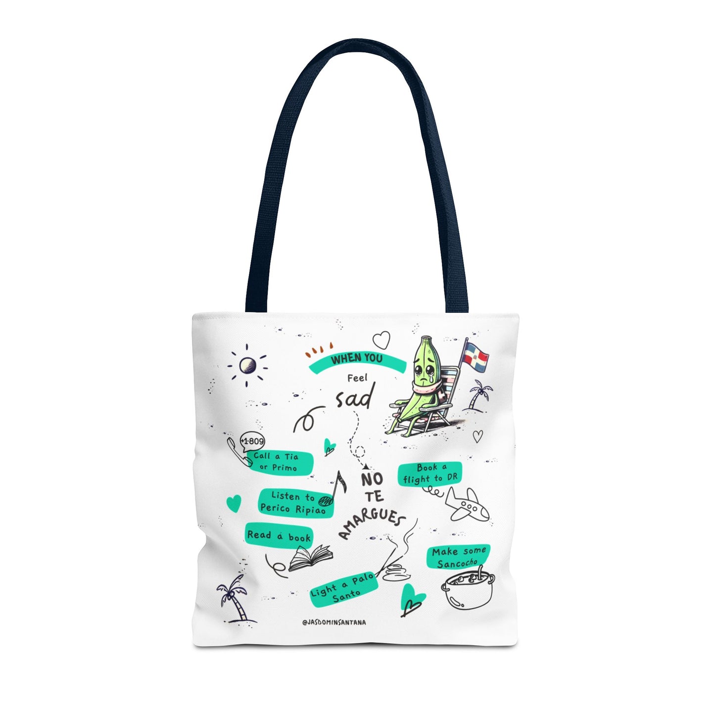 "When You Feel Sad, No Te Amargues" – Dominican Mood-Lifter Tote Bag