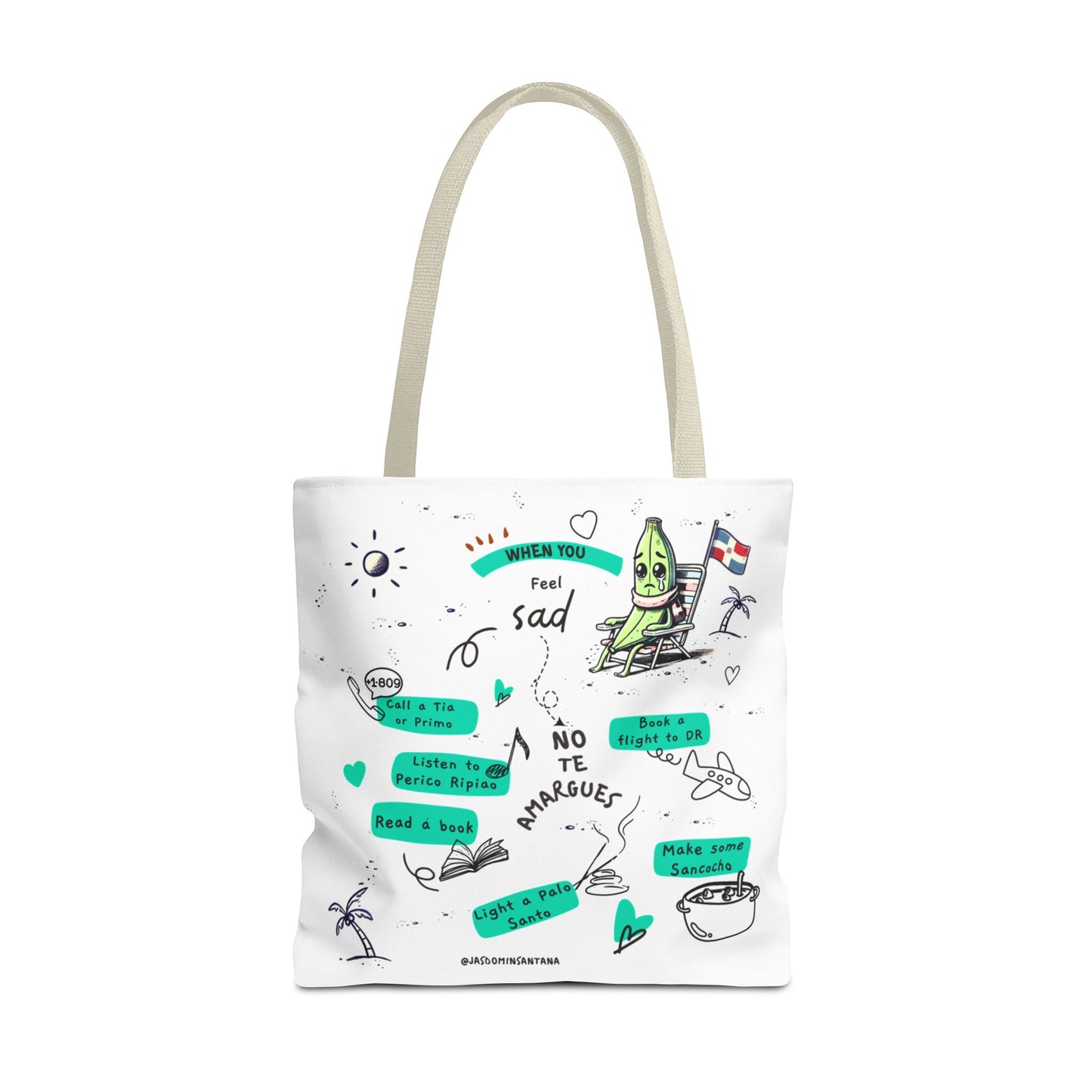 "When You Feel Sad, No Te Amargues" – Dominican Mood-Lifter Tote Bag