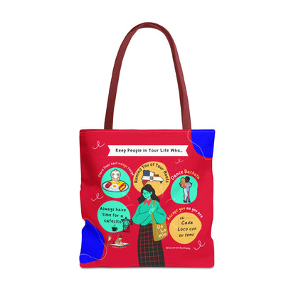 "Keep People in Your Life Who..."  Fun and Inspirational Everyday Dominican Tote Bag