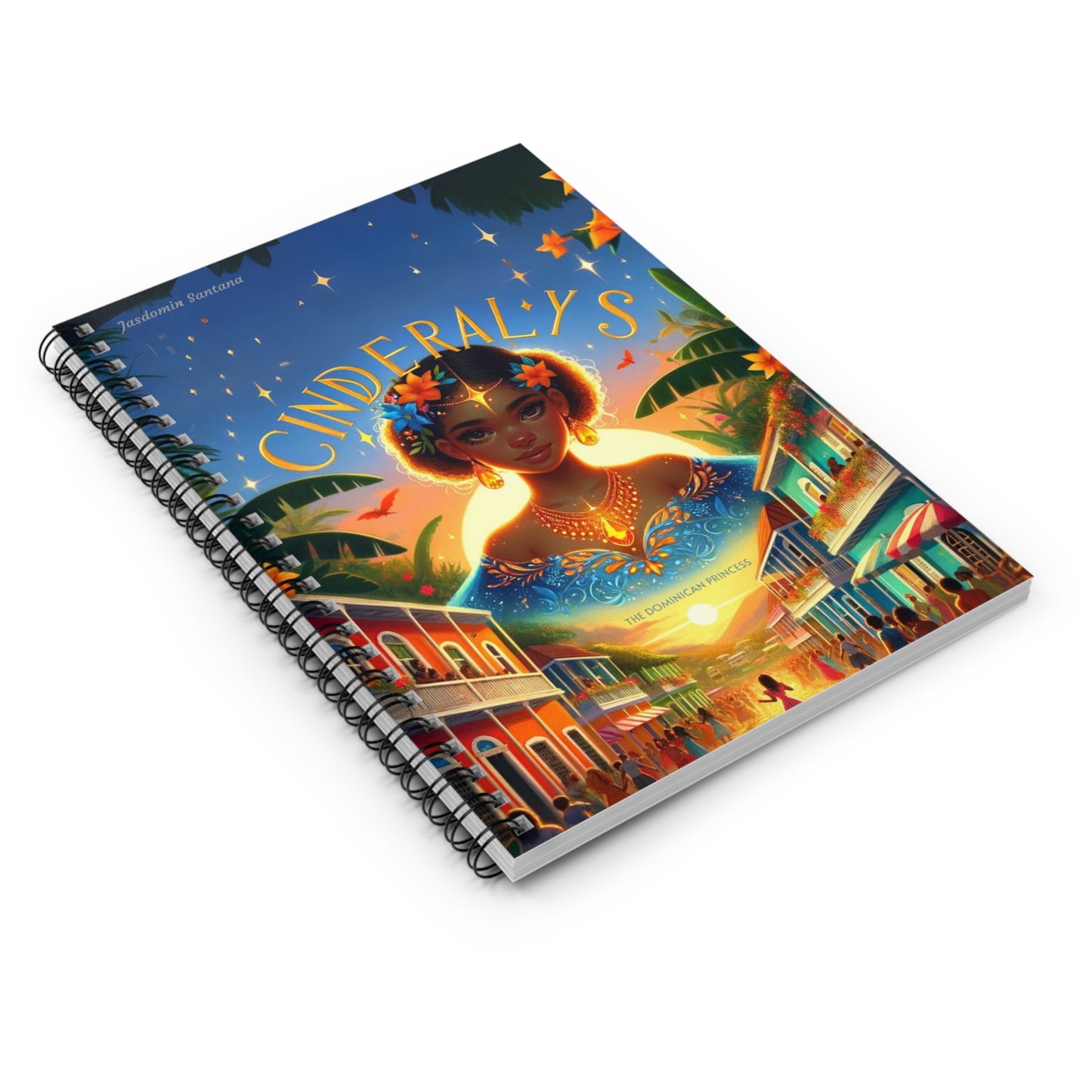 Cinderalys: The Dominican Princess Spiral Notebook