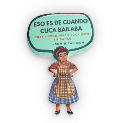 Dominican Mom Pillow -Cuca Bailaba – A Loving Tribute to Dominican Mothers