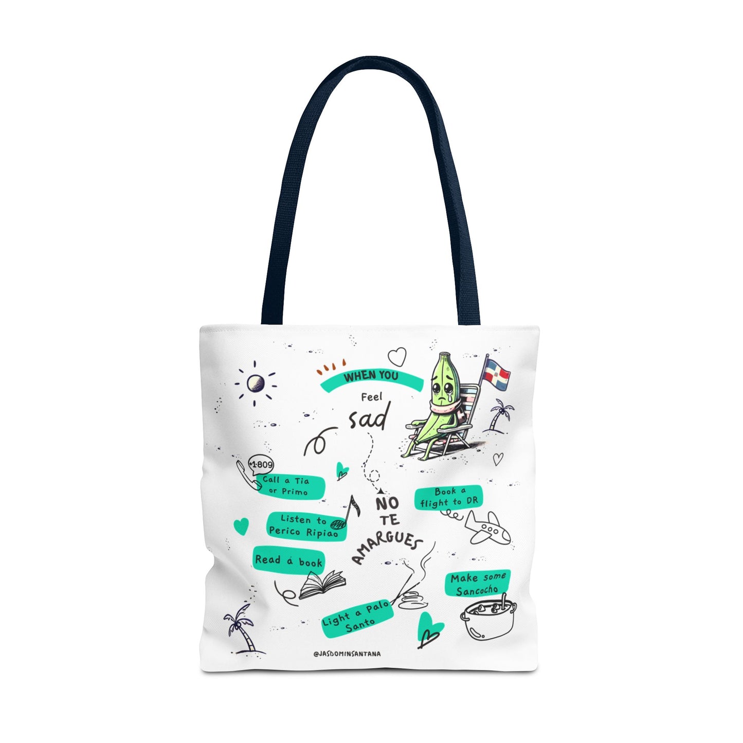 "When You Feel Sad, No Te Amargues" – Dominican Mood-Lifter Tote Bag