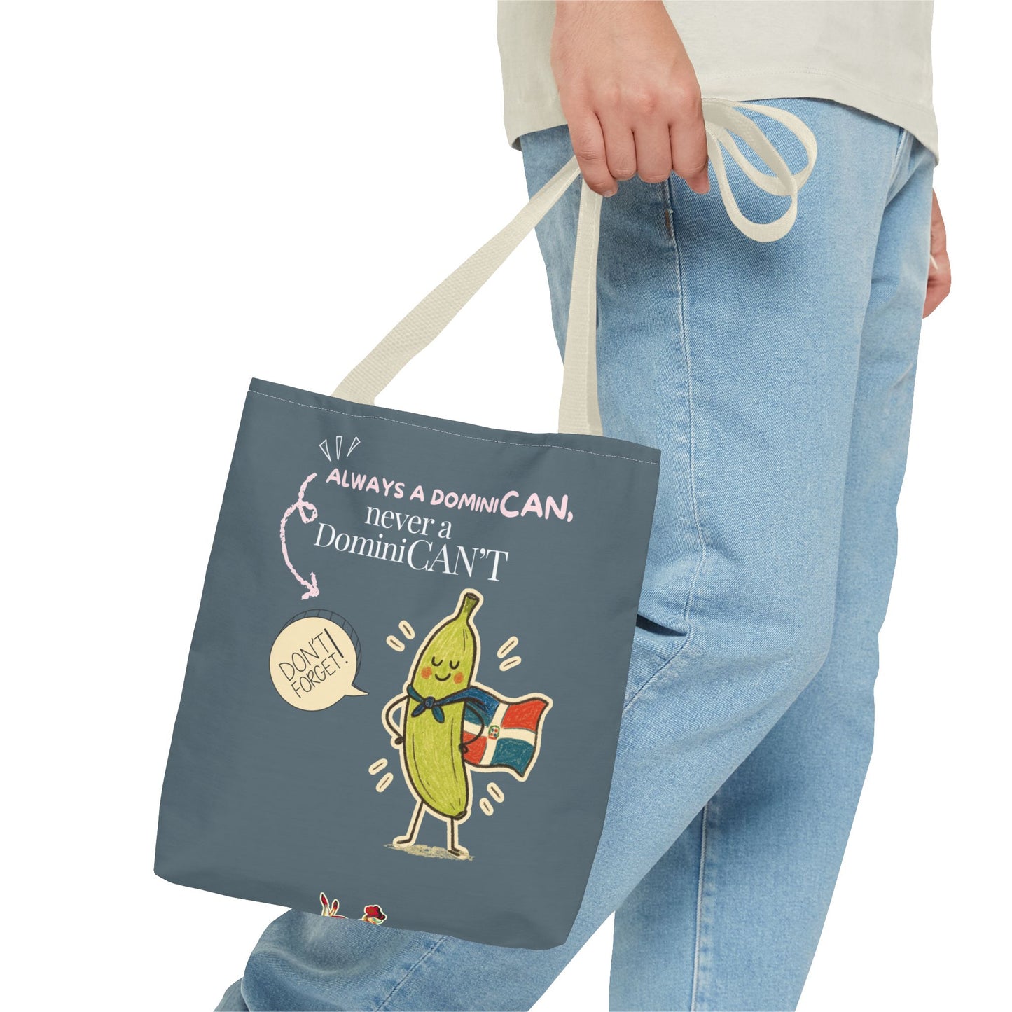 Always a DominiCAN Tote Bag