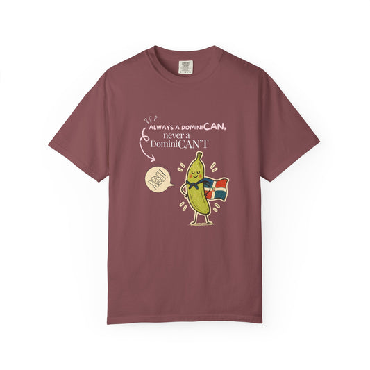 Always be a DominiCAN T-Shirt