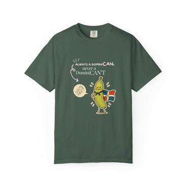 Always be a DominiCAN T-Shirt