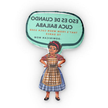 Dominican Mom Pillow -Cuca Bailaba – A Loving Tribute to Dominican Mothers