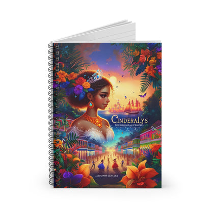 Cinderalys: The Dominican Princess Spiral Notebook - Book Cover Edition