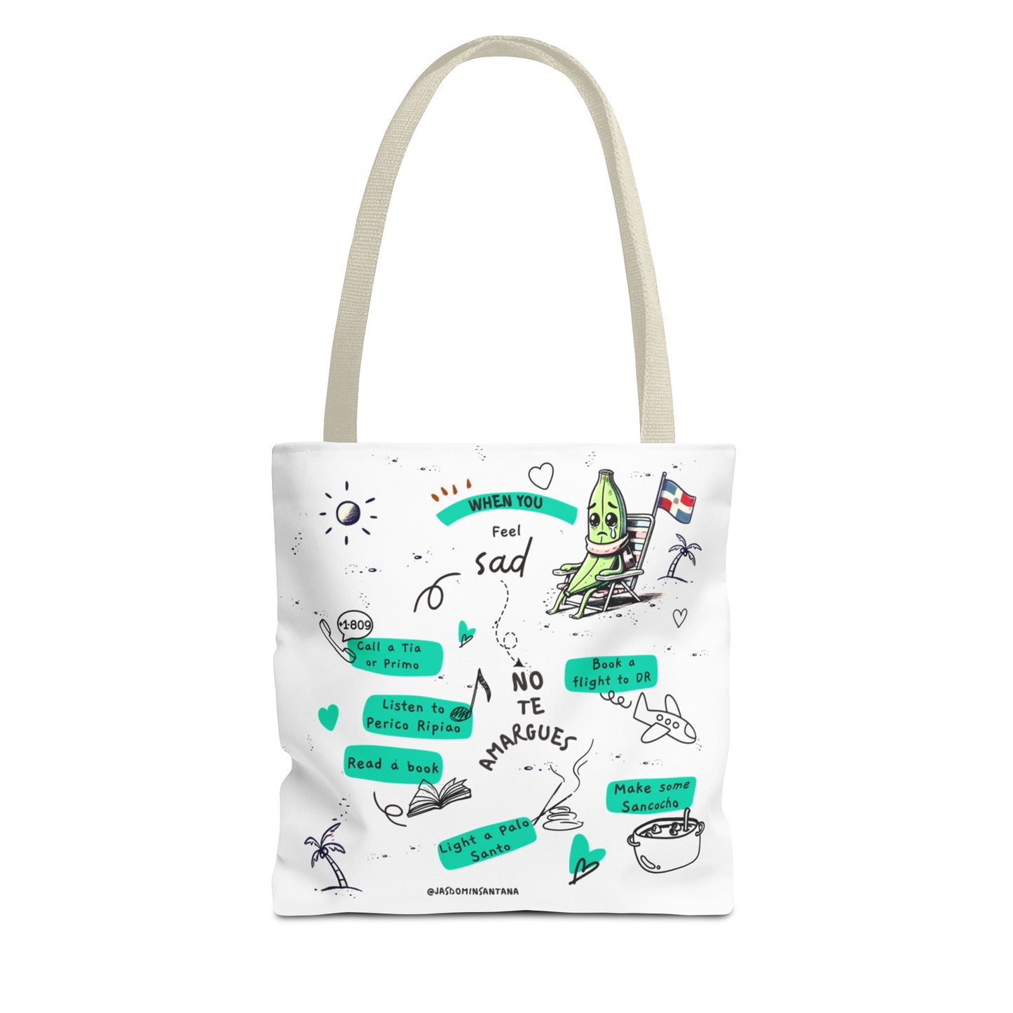 "When You Feel Sad, No Te Amargues" – Dominican Mood-Lifter Tote Bag