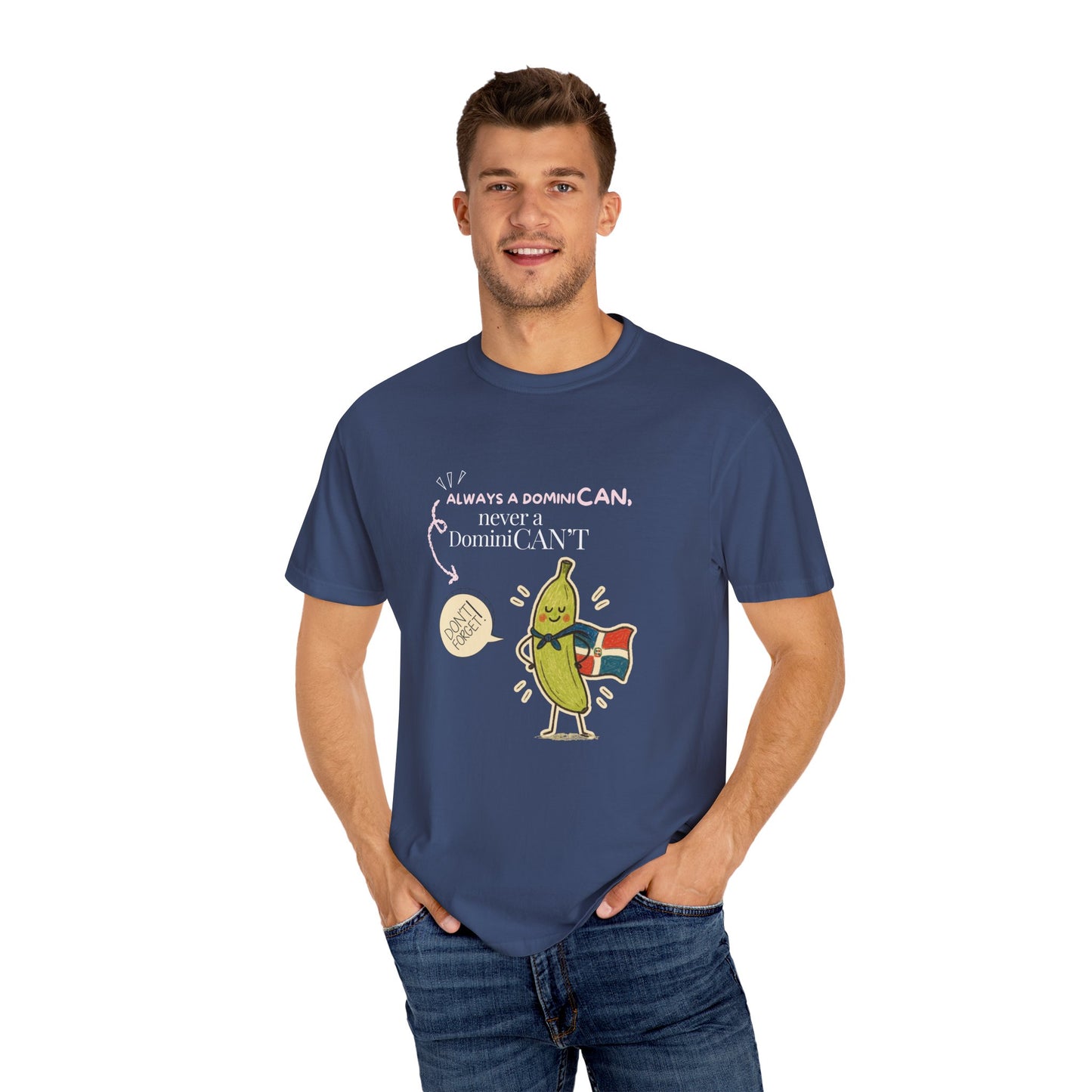 Always be a DominiCAN T-Shirt