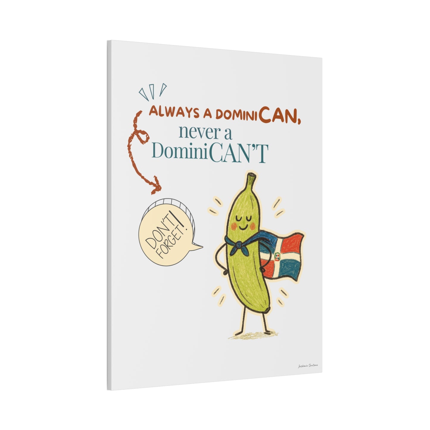 Always Be a DominiCAN Canvas (Alternate Color)