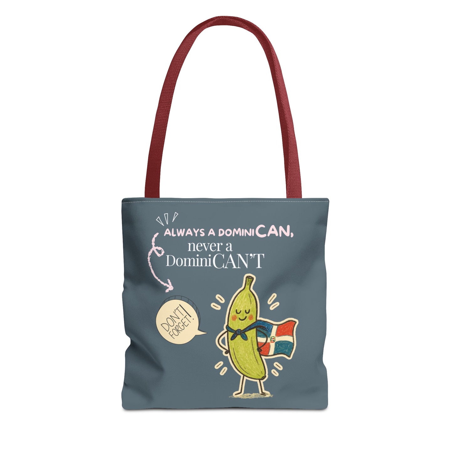 Always a DominiCAN Tote Bag