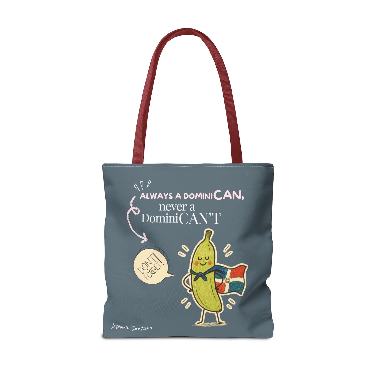 Always a DominiCAN Tote Bag