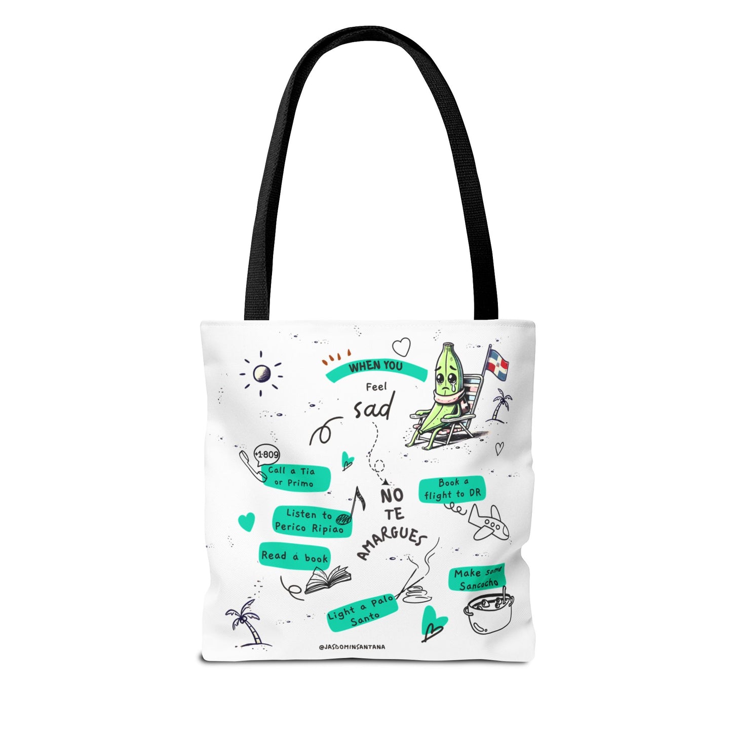 "When You Feel Sad, No Te Amargues" – Dominican Mood-Lifter Tote Bag