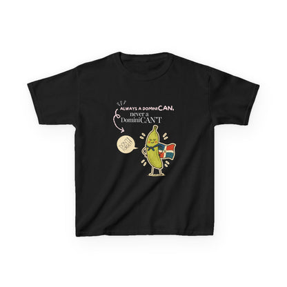 Always a DominiCAN Kids T-Shirt