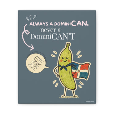 Always Be a DominiCAN Canvas