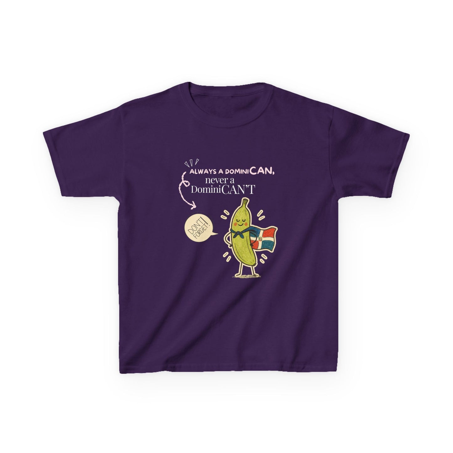 Always a DominiCAN Kids T-Shirt