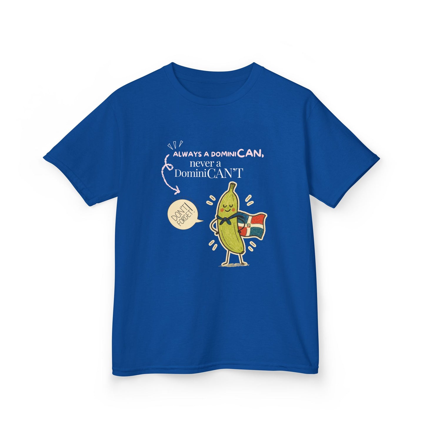 Always a DominiCAN Kids T-Shirt