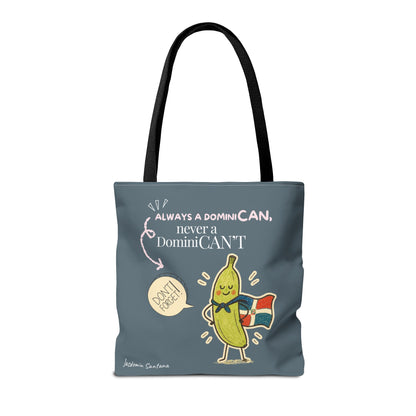 Always a DominiCAN Tote Bag