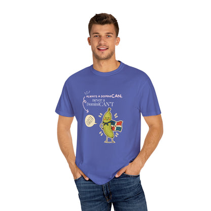 Always be a DominiCAN T-Shirt