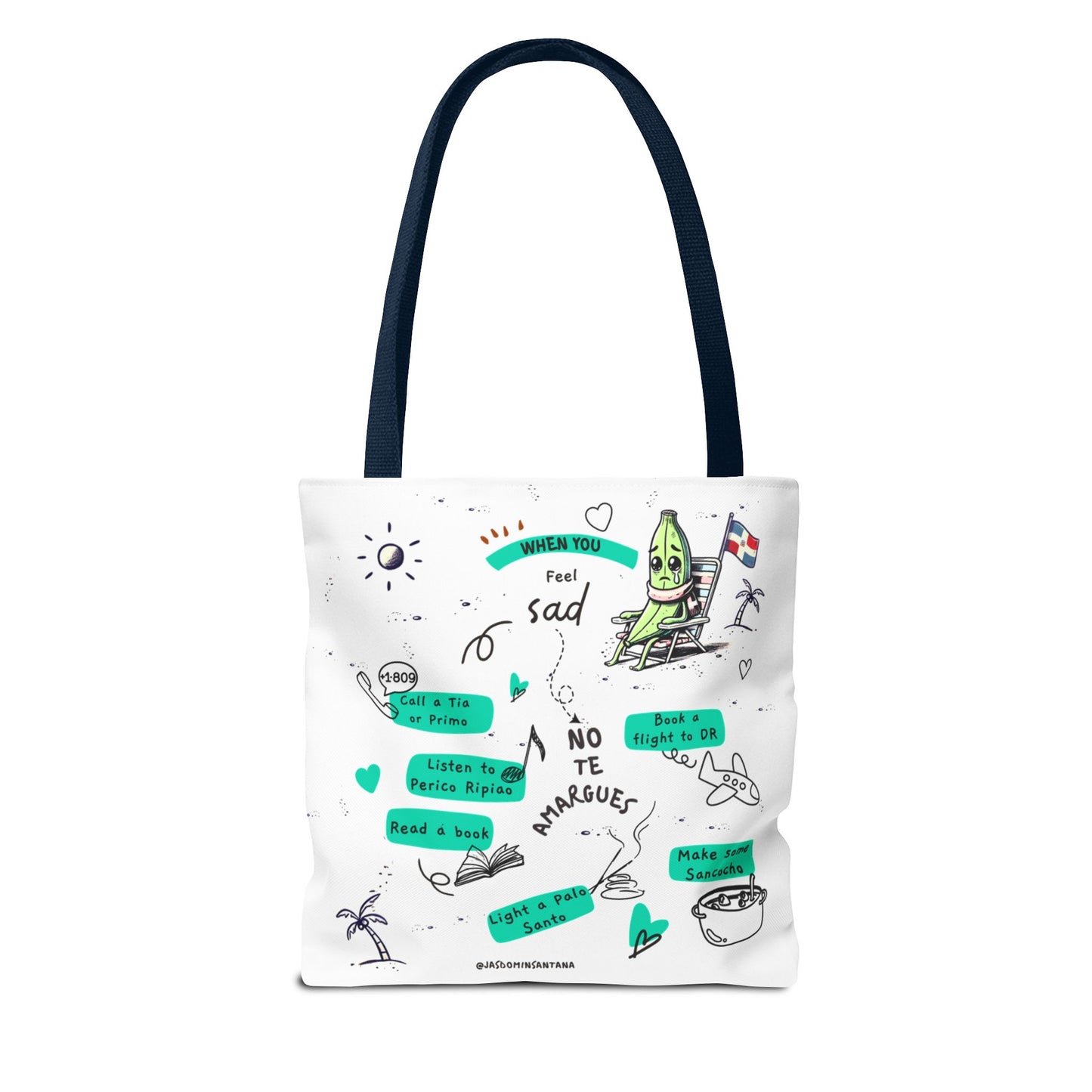 "When You Feel Sad, No Te Amargues" – Dominican Mood-Lifter Tote Bag