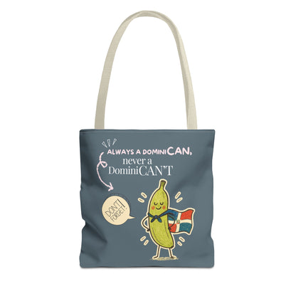 Always a DominiCAN Tote Bag