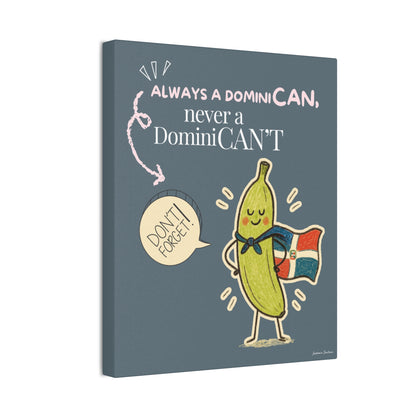 Always Be a DominiCAN Canvas