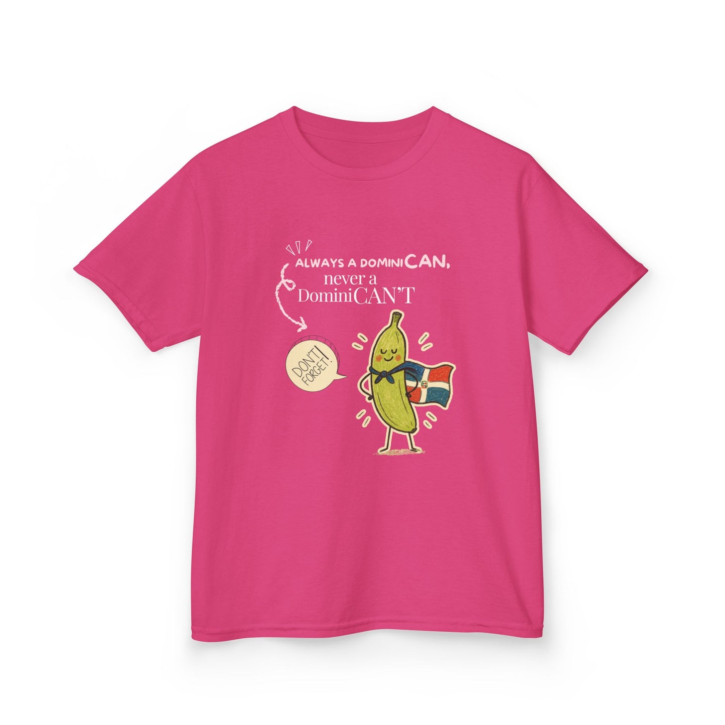Always a DominiCAN Kids T-Shirt